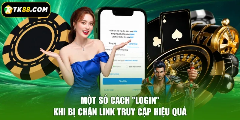Một số cách “Login” khi bị chặn link truy cập hiệu quả
